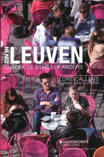Zin in Leuven 9789058268280 Lore Callens, Verzenden, Lore Callens