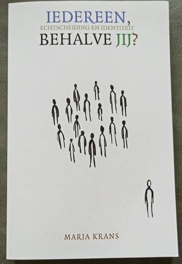 Iedereen, behalve jij? Echtscheiding en identiteit., Boeken, Verzenden, Zo goed als nieuw, Marja Krans