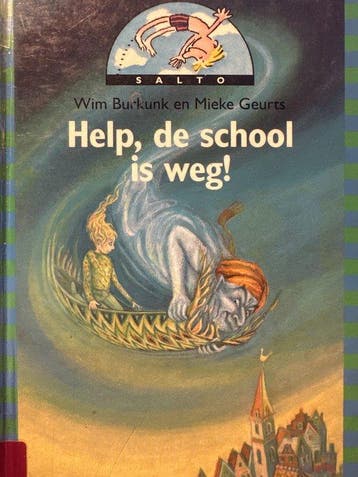 Help, de school is weg! / Salto 9789027632784 W. Burkunk, Verzenden, Zo goed als nieuw, W. Burkunk