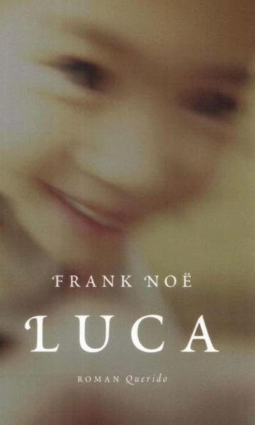 Luca 9789021476490 F. Noe, Verzenden, F. Noe