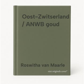 Oost-Zwitserland / ANWB goud 9789018006822, Verzenden, Gelezen, Roswitha van Maarle