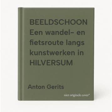 BEELDSCHOON Een wandel- en fietsroute langs kunstwerken in, Boeken, Verzenden, Zo goed als nieuw, Anton Gerits