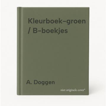 Kleurboek-groen / B-boekjes 9789032309749 A. Doggen, Verzenden, A. Doggen