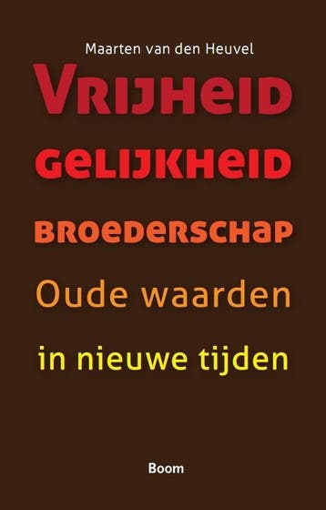 Vrijheid Gelijkheid Broederschap | Maarten Heuvel | Nieuw, Verzenden, Maarten Heuvel