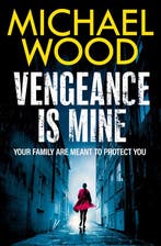 Vengeance is Mine 9780008618568 Michael Wood, Boeken, Verzenden, Zo goed als nieuw, Michael Wood