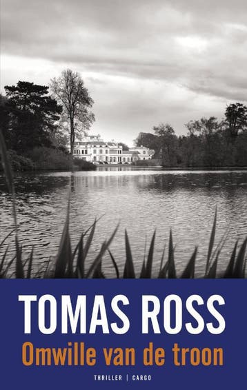 Omwille van de troon 9789023462910 Tomas Ross, Verzenden, Gelezen, Tomas Ross