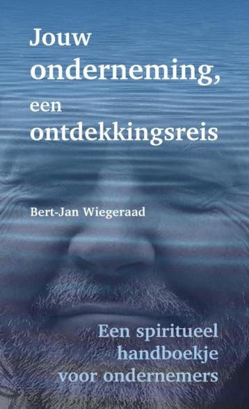 Jouw onderneming, een ontdekkingsreis 9789402182392, Verzenden, Zo goed als nieuw, Bert-Jan Wiegeraad