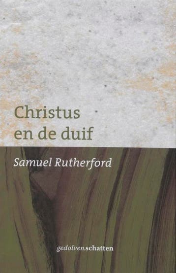 De hemelse begroetingen van Christus en de duif S Rutherford, Boeken, Verzenden, Zo goed als nieuw, S Rutherford