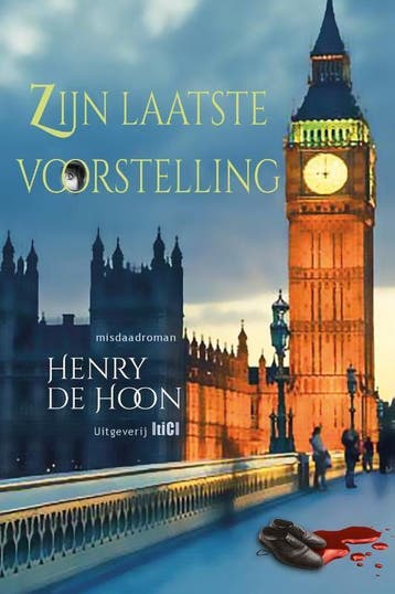Zijn laatste voorstelling 9789493048232 Henry de Hoon, Verzenden, Henry de Hoon