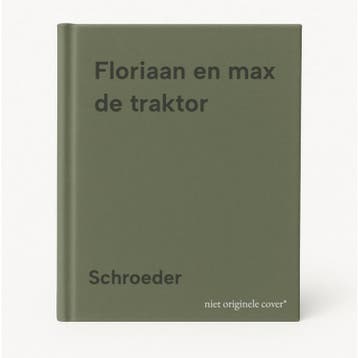Floriaan en max de traktor 9789027481788 Schroeder, Boeken, Verzenden, Gelezen, Schroeder