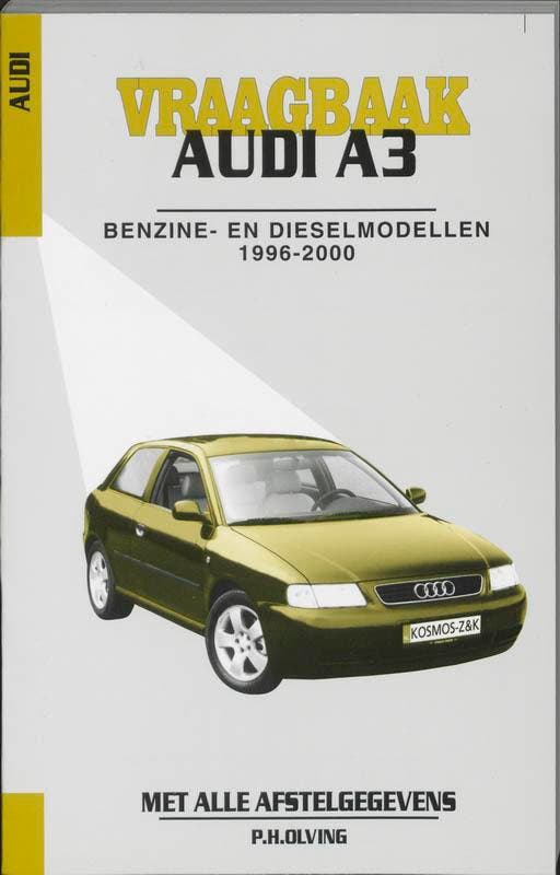 Audi A3 benzine/diesel 1996-2000 9789021599021 P.H. Olving, Livres, Loisirs & Temps libre, Envoi