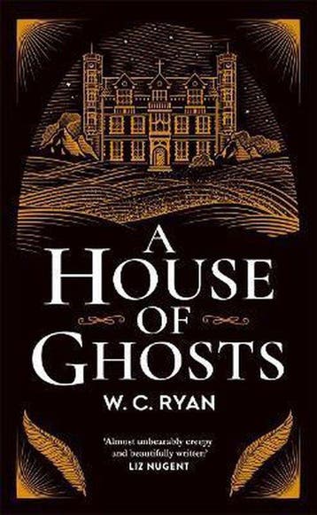 A House of Ghosts 9781785766510 W C Ryan, Boeken, Verzenden, Zo goed als nieuw, W C Ryan