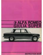 1967 ALFA ROMEO GIULIA SUPER INSTRUCTIEBOEKJE ENGELS, Ophalen of Verzenden