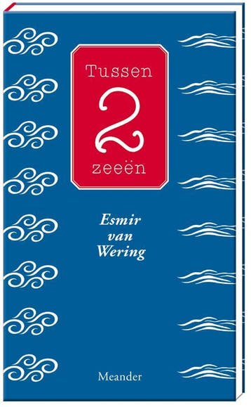 Tussen 2 zeeën 9789050191173 Esmir van Wering, Verzenden, Esmir van Wering