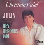 Christian Vidal – Julia / Hey ! Réponds Moi single, Verzenden, Nieuw in verpakking