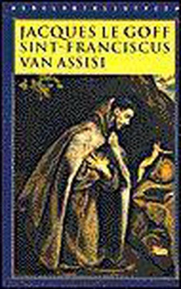 Sint-Franciscus van Assisi / Historische reeks 9789028418899, Verzenden, Gelezen, J. Le Goff