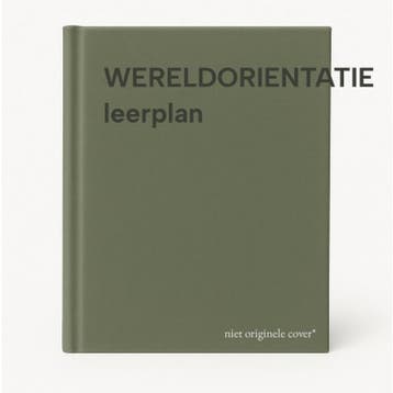 WERELDORIENTATIE leerplan 9789081568821, Verzenden