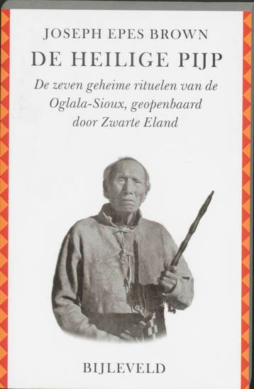 De heilige pijp 9789061316619 J. Epes Brown, Verzenden, J. Epes Brown
