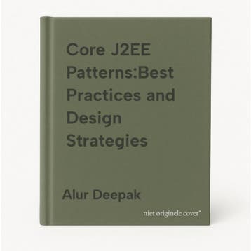 Core J2EE Patterns:Best Practices and Design Strategies, Verzenden, Alur Deepak
