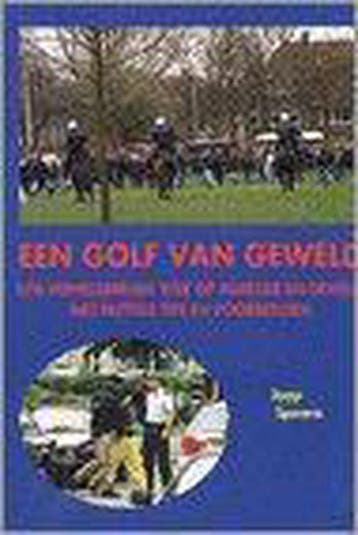 Een golf van geweld / Publicaties over overheid en, Verzenden, Jaap Spaans