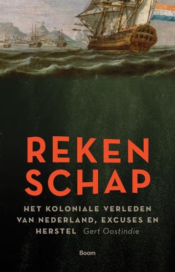 Rekenschap 9789024457366 Gert Oostindie, Verzenden, Gert Oostindie