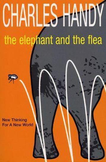 Elephant & The Flea 9780099415657 Charles B Handy, Verzenden, Charles B Handy