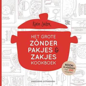 Het Grote Zónder Pakjes & Zakjes Kookboek | Karin Luiten, Verzenden, Nieuw, Karin Luiten