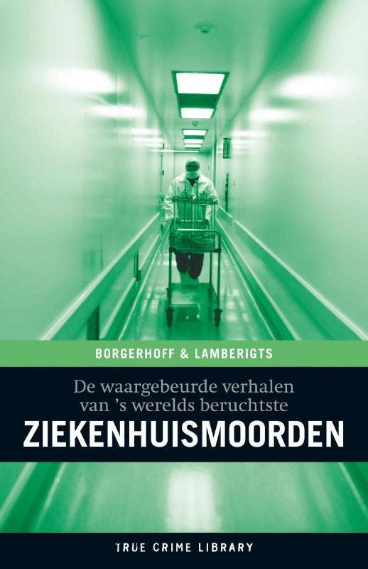 Ziekenhuismoorden 9789089310200, Boeken, Thrillers, Gelezen, Verzenden