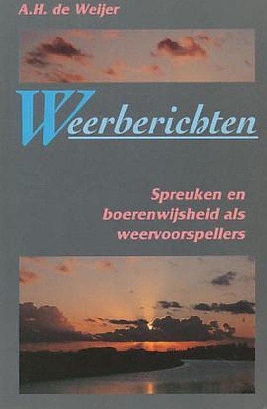 WEERBERICHTEN SPREUKEN 9789061343820 Weyer, Livres, Livres Autre, Envoi