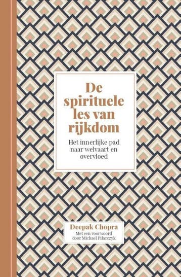 De spirituele les van rijkdom 9789401305341 Deepak Chopra, Boeken, Verzenden, Zo goed als nieuw, Deepak Chopra