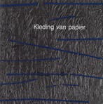 Kleding van papier: voordeel van een kort bestaan Unger, Verzenden, Unger
