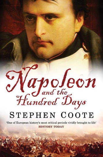 Napoleon and the Hundred Days 9780743449939 Stephen Coote, Verzenden, Gelezen, Stephen Coote