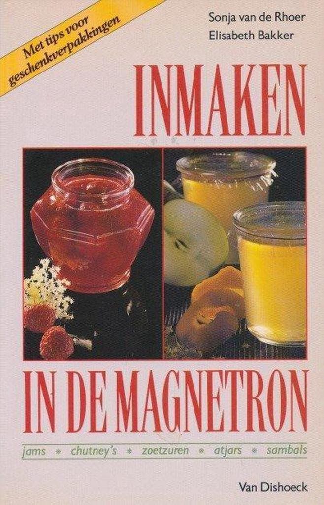 INMAKEN IN DE MAGNETRON 9789026934162 VAN DE RHOER, Boeken, Kookboeken, Gelezen, Verzenden