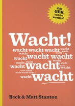 Wacht! / Om gek van te worden! 9789059246607 Beck Stanton, Verzenden, Beck Stanton