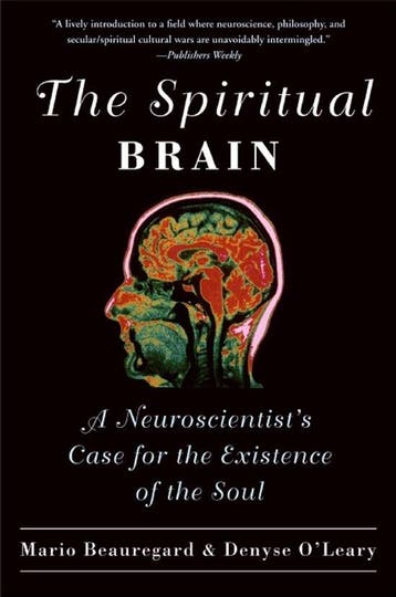 The Spiritual Brain 9780061625985 Mario Beauregard, Verzenden, Mario Beauregard