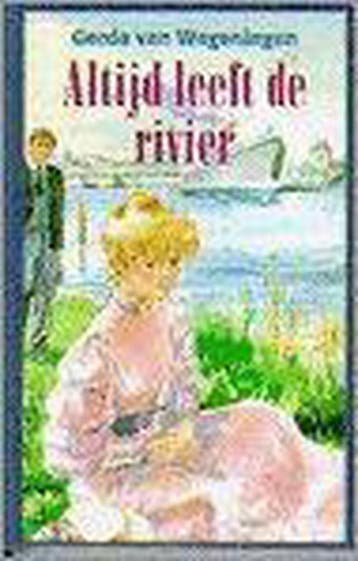 Altijd leeft de rivier 9789024215553 Gerda van Wageningen, Boeken, Verzenden, Gelezen, Gerda van Wageningen