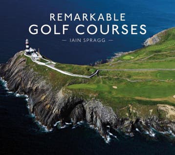 Remarkable Golf Courses 9781911595045 Iain Spragg, Verzenden, Iain Spragg
