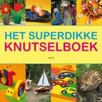 Het superdikke knutselboek 9789058778420, Verzenden, Zo goed als nieuw