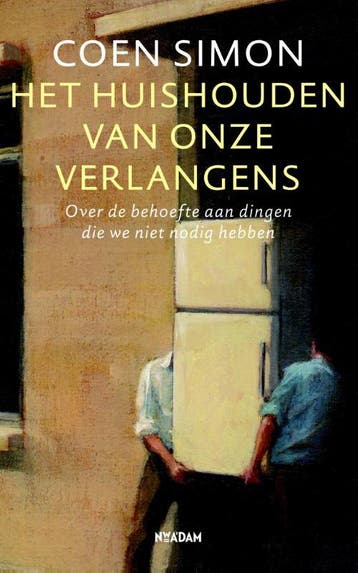 Het huishouden van onze verlangens 9789046816493 Coen Simon, Verzenden, Zo goed als nieuw, Coen Simon