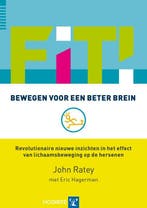Fit! Bewegen voor een beter brein 9789079729135, Boeken, Verzenden, Zo goed als nieuw, Eric Hagerman