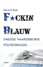 F*cking blauw 9789463381086 Gerard Mak, Verzenden, Gelezen, Gerard Mak