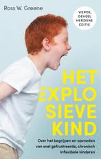 Het explosieve kind 9789057125867 Ross W. Greene, Verzenden, Ross W. Greene