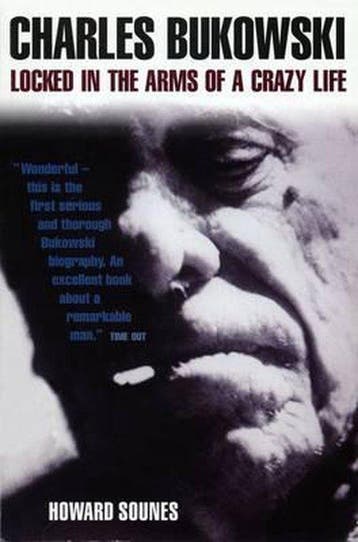 Locked In The Arms Of A Crazy Life: Charles Bukowski, Boeken, Verzenden, Zo goed als nieuw, Howard Sounes
