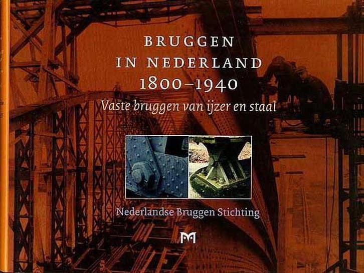 Bruggen in Nederland 1800 - 1940 deel 1 9789053451007, Boeken, Geschiedenis | Wereld, Gelezen, Verzenden