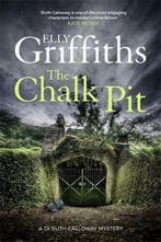 The Chalk Pit 9781784296599 Elly Griffiths, Verzenden, Gelezen, Elly Griffiths
