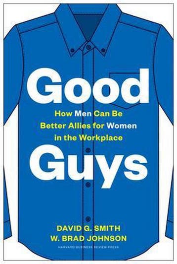 Good Guys: How Men Can Be Better Allies for Women in the, Verzenden, David G. Smith