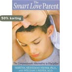 The Smart Love Parent 9780974937304 Martha Heineman Pieper, Verzenden, Martha Heineman Pieper