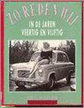 ZO REDEN WY IN DE JAREN VEERTIG-VYF 9789061208556, Verzenden, Gelezen, B. de la Rive Box