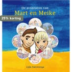 De avonturen van Mart en Meike 9789462781832 Lijda Hammenga, Verzenden, Lijda Hammenga