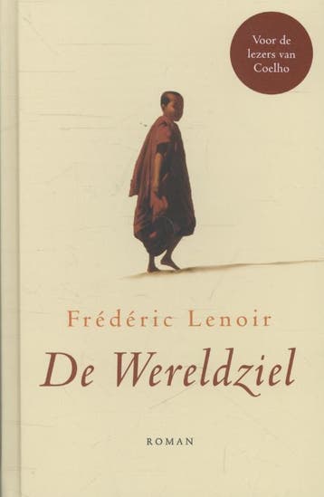 De wereldziel 9789025903367 Frédéric Lenoir, Livres, Verzenden, Frédéric Lenoir